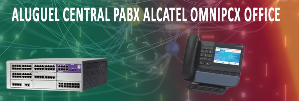 Aluguel central PABX Alcatel 